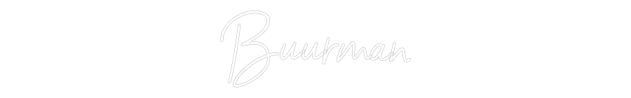 NEONSIGN: Buurman