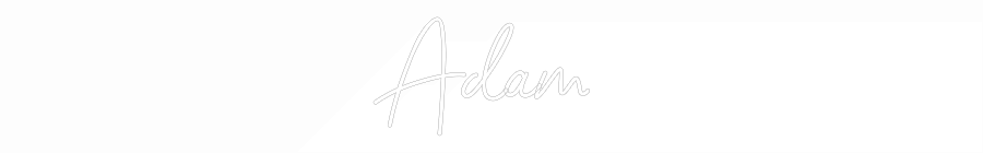 NEONSIGN: Adam