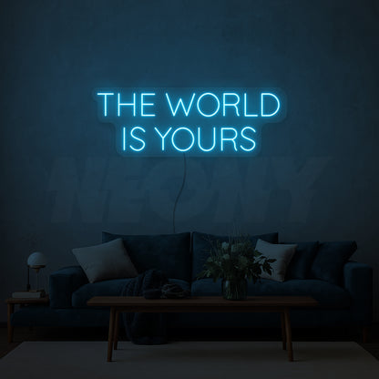 The world is yours