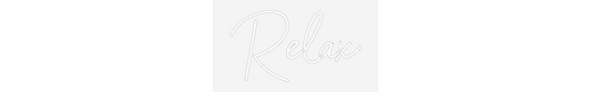 NEONSIGN: Relax