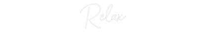 NEONSIGN: Relax