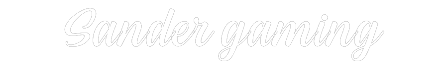 NEONSIGN: Sander gaming