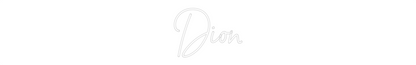 NEONSIGN: Dion