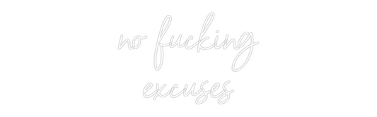 NEONSIGN: no fucking
e...