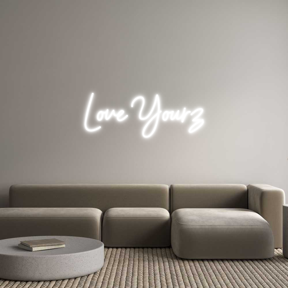 NEONSIGN: Love Yourz