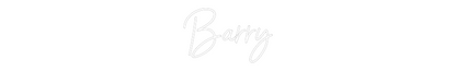 NEONSIGN: Barry