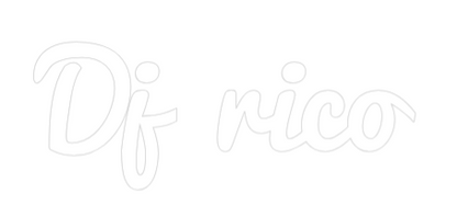 NEONSIGN: Dj rico
