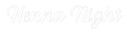NEONSIGN: Henna Night