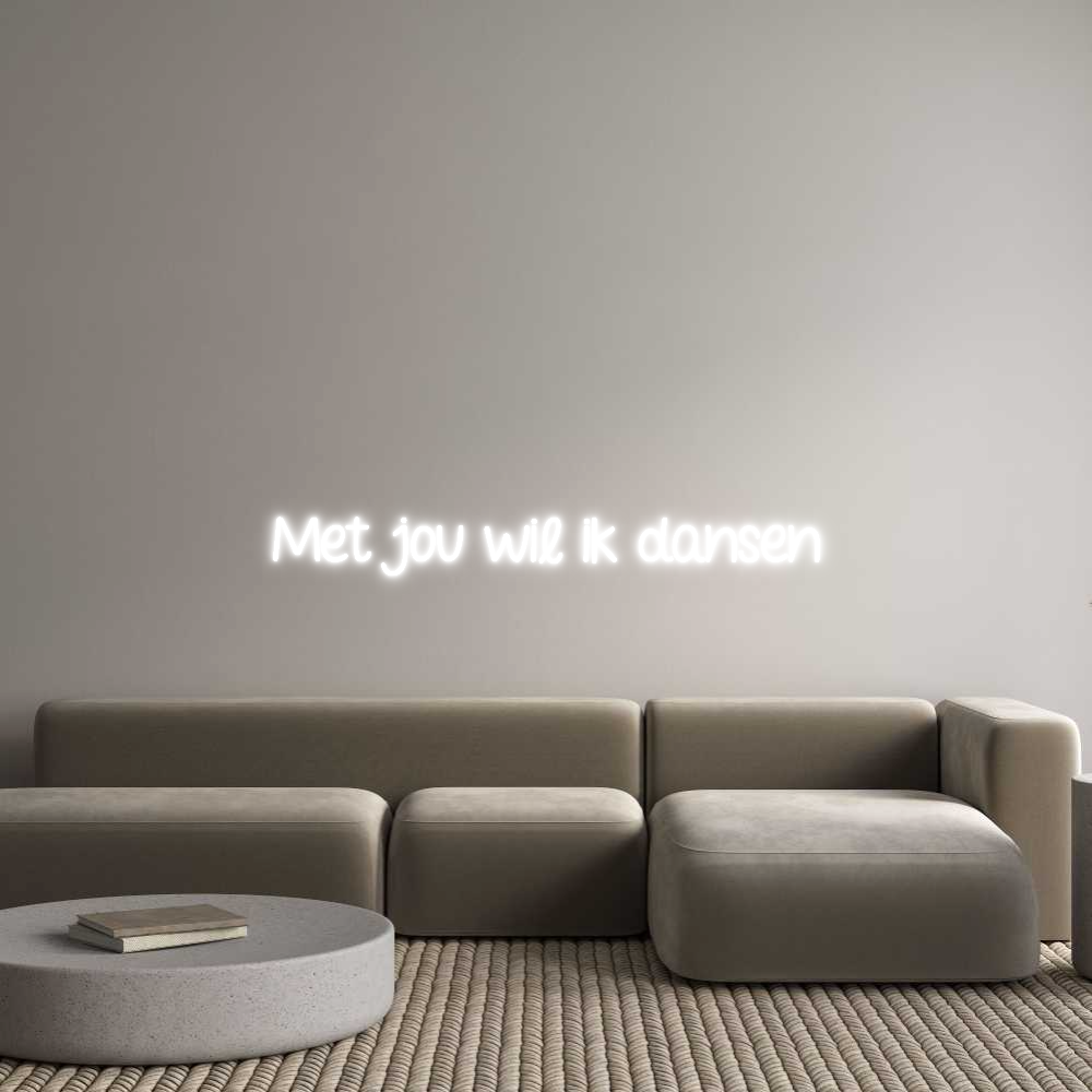 NEONSIGN: Met jou wil i...